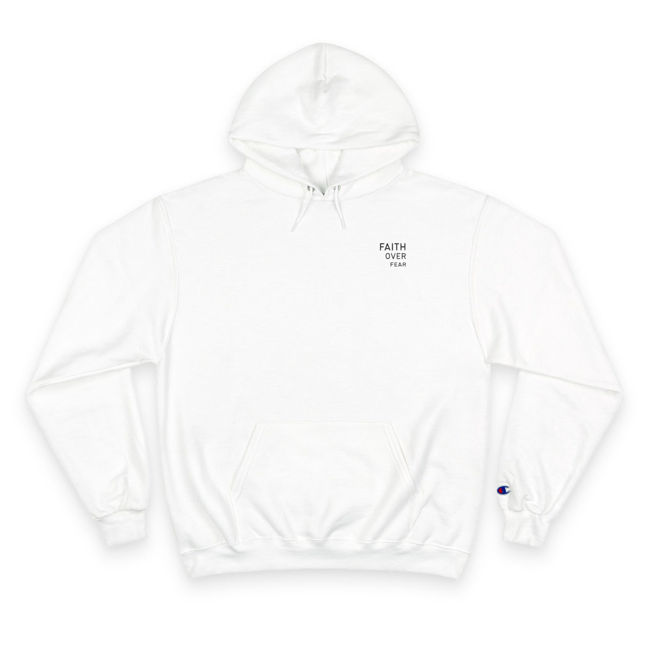 Faith Over Fear Hoodie — Champion White Pullover with Minimalist Back Text