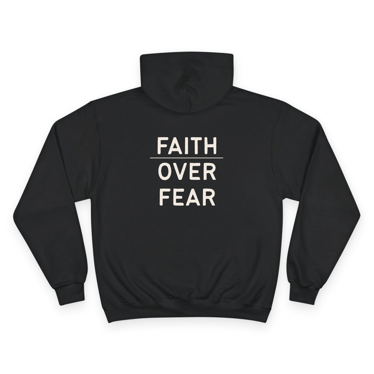 Faith Over Fear Hoodie — Champion White Pullover with Minimalist Back Text