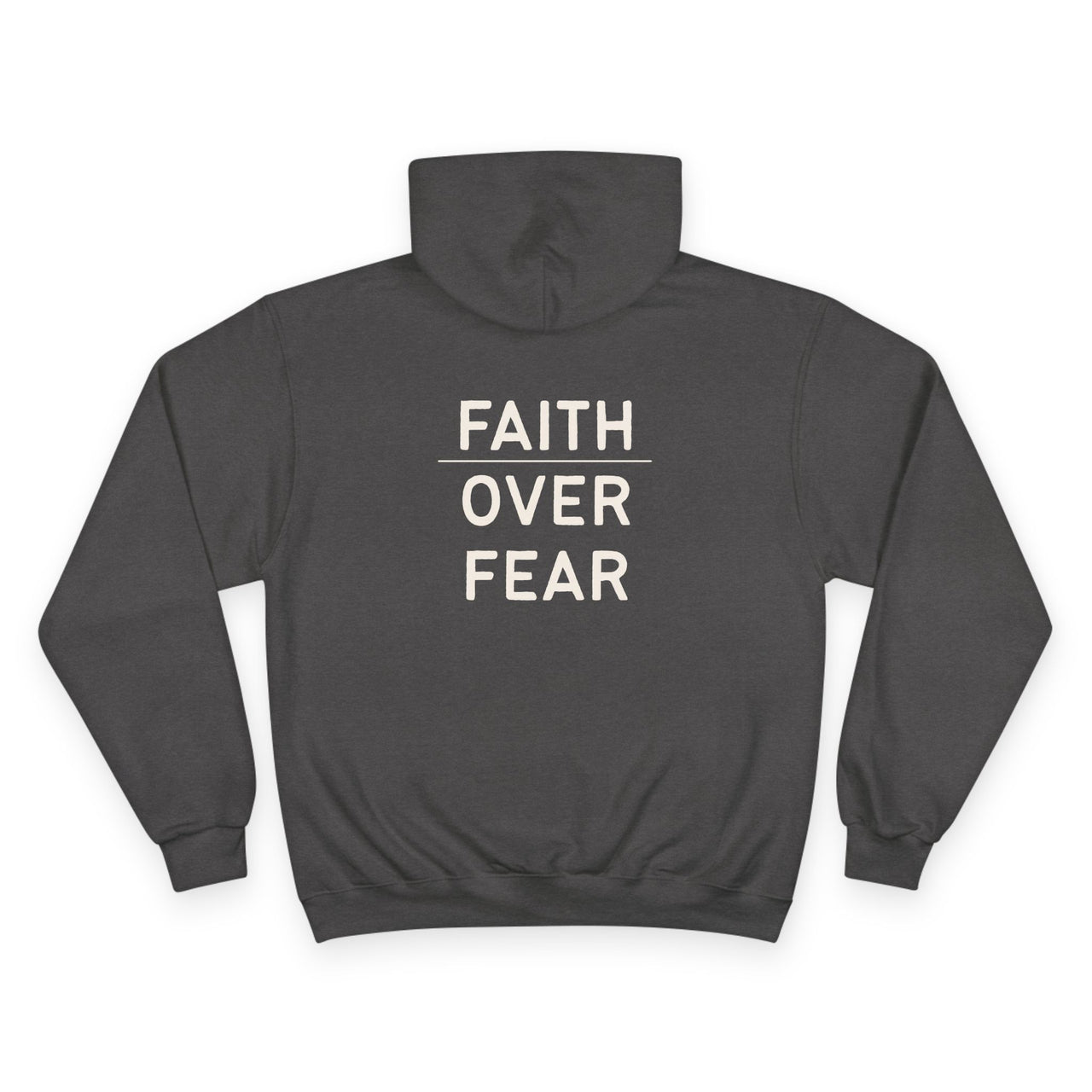 Faith Over Fear Hoodie — Champion White Pullover with Minimalist Back Text