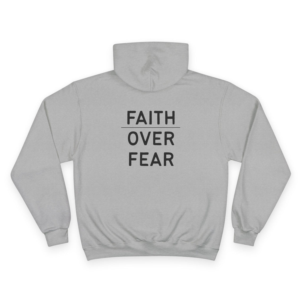 Faith Over Fear Hoodie — Champion White Pullover with Minimalist Back Text
