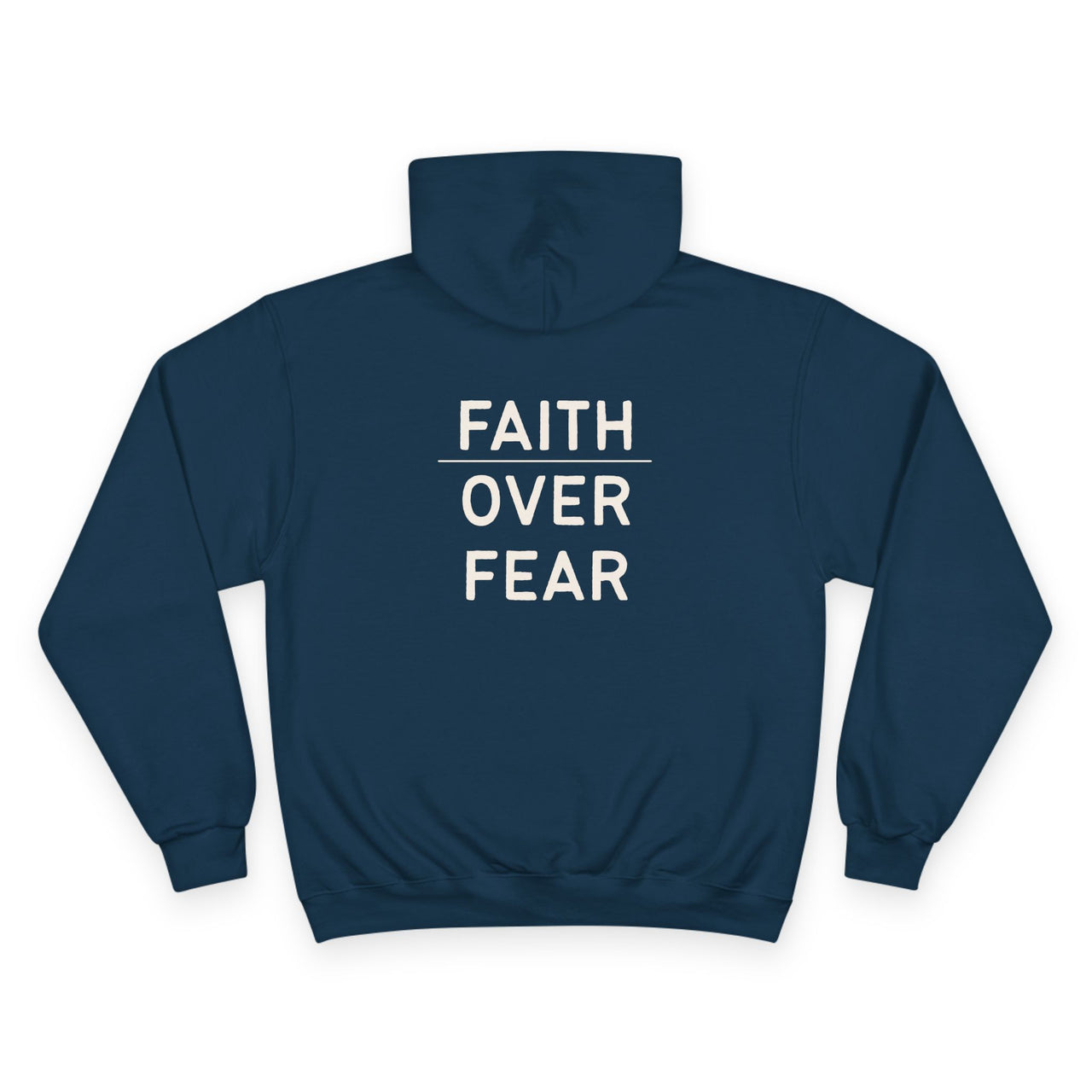 Faith Over Fear Hoodie — Champion White Pullover with Minimalist Back Text